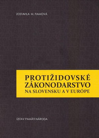 Protižidovské zákonodarstvo na Slovensku a v Európe