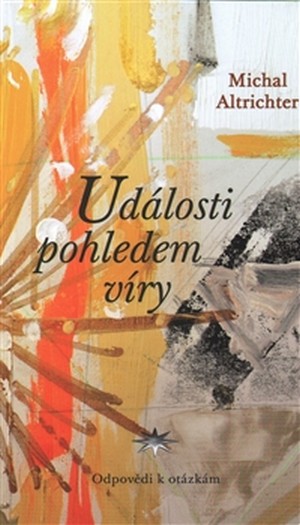 Události pohledem víry. Odpovědi k otázkám