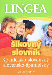 Španielsko-slovenský, slovensko-španielsky šikovný slovník ...nielen do školy
