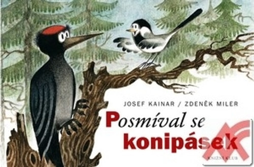 Posmíval se konipásek