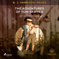 B. J. Harrison Reads The Adventures of Tom Sawyer (EN)