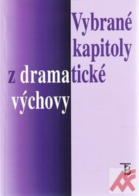 Vybrané kapitoly z dramatické výchovy