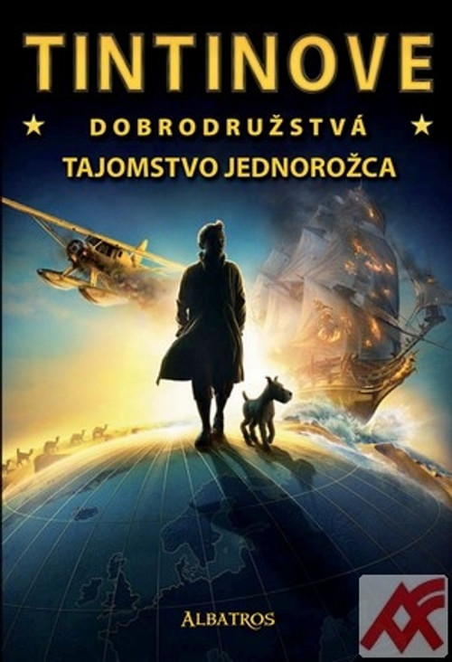 Tintinove dobrodružstvá. Tajomstvo Jednorožca