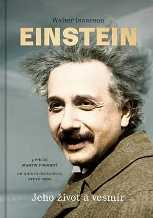 Einstein. Jeho život a vesmír