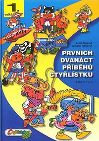 Prvních dvanáct příběhů Čtyřlístu 1969 a 1970 - 1. velká kniha