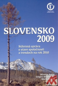 Slovensko 2009. Súhrnná správa o stave spoločnosti a trendoch na rok 2010