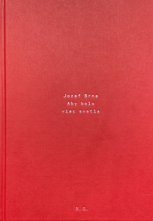 Jozef Srna. Aby bolo viac svetla