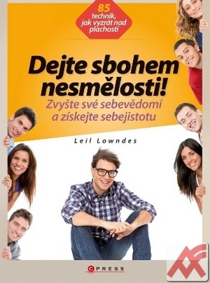 Kniha Dejte sbohem nesmělosti! - Leil Lowndes
