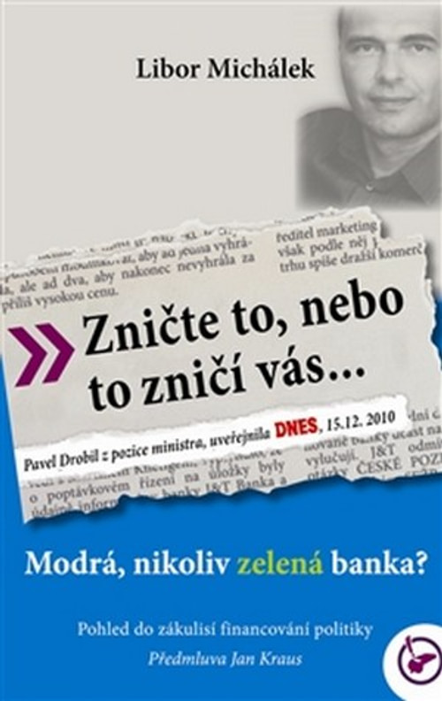 Zničte to, nebo to zničí vás