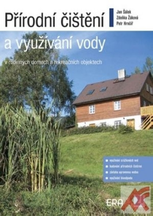 Přírodní čištění a využívání vody v rodinných domech a rekreačních objektech