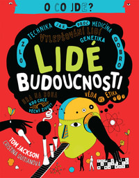 O co jde? Lidé budoucnosti