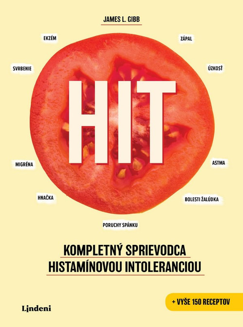 HIT. Kompletný sprievodca histamínovou intoleranciou