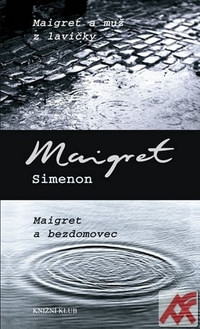 Maigret a muž z lavičky. Maigret a bezdomovec