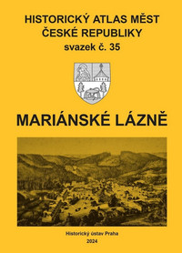 Historický atlas měst České republiky, sv. 35, Mariánské Lázně