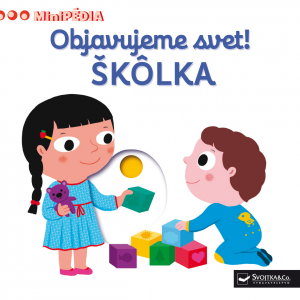 Objavujeme svet! Škôlka - MiniPÉDIA