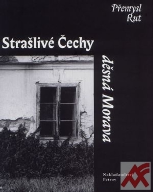 Strašlivé Čechy děsná Morava