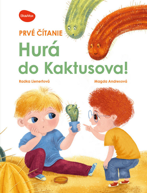 Hurá do Kaktusova! - Prvé čítanie