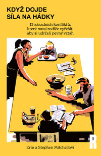 Když dojde síla na hádky