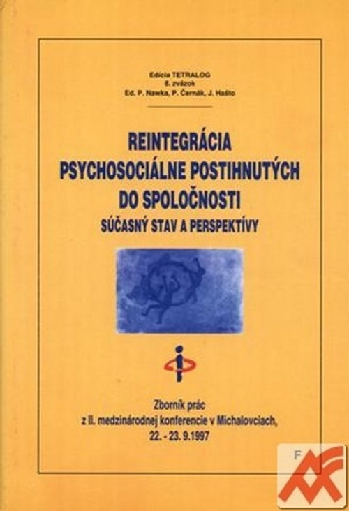 Reintegrácia psychosociálne postihnutých do spoločnosti