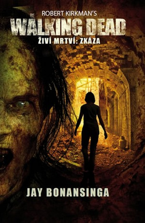 The Walking Dead. Živí mrtví: Zkáza