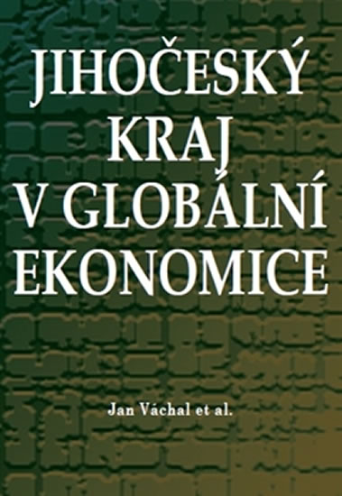 Jihočeský kraj v globální ekonomice