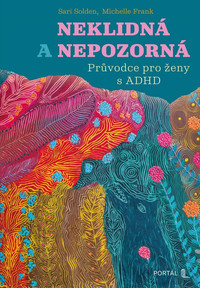 Neklidná a nepozorná