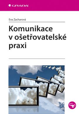 Kniha Komunikace v ošetřovatelské praxi