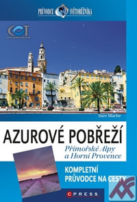 Azurové pobřeží, Přímořské Alpy a Horní Provence - průvodce světoběžníka