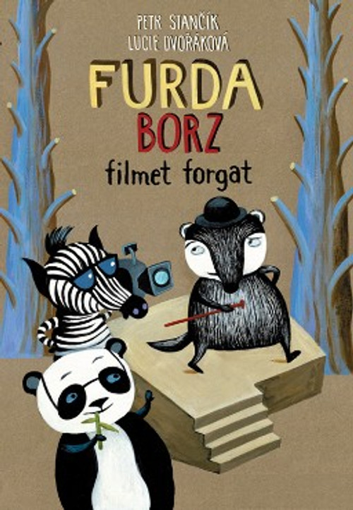Furda borz - filmet forgat