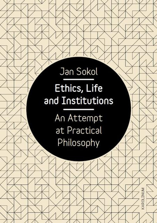 Ethics, Life and Institutions