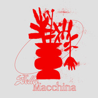 Bella Macchina - LP