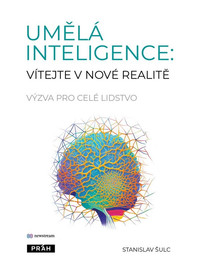 Umělá inteligence: vítejte v nové realitě