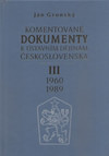 Komentované dokumenty III. k ústavním dějinám Československa 1960-1989