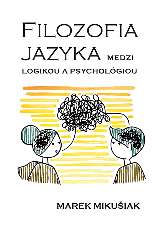 Filozofia jazyka medzi logikou a psychológiou