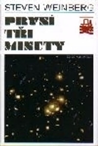 První tři minuty