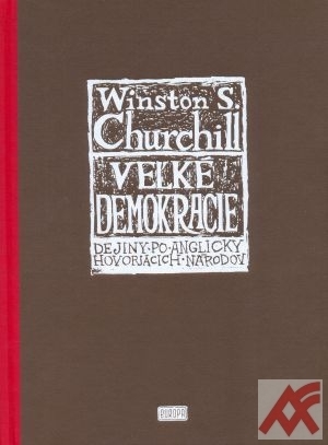 Veľké demokracie. Dejiny po anglicky hovoriacich národov IV.