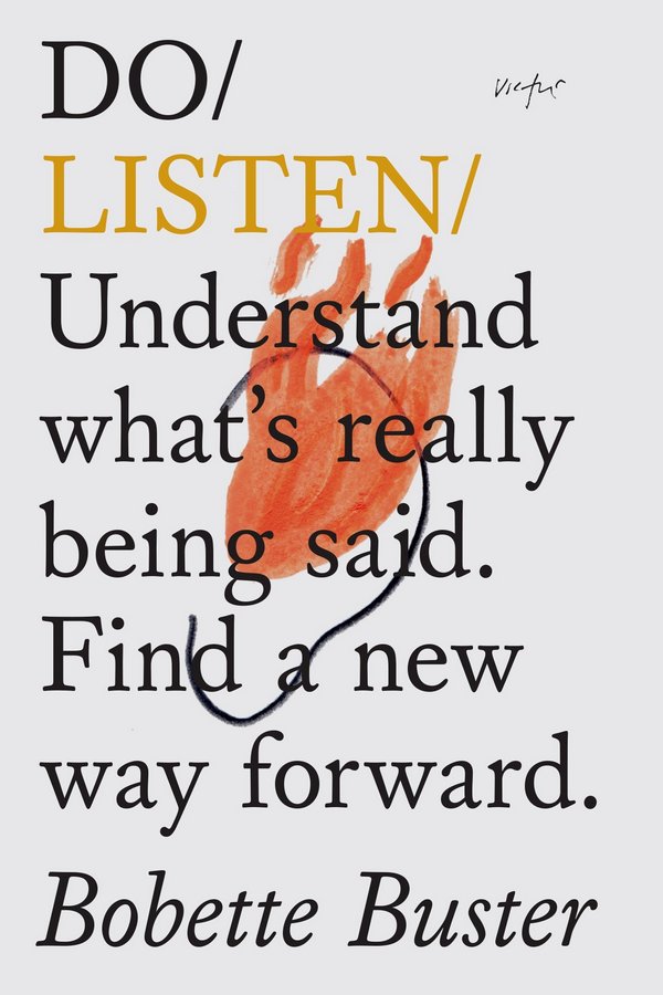 Kniha Do Listen : Understand What Is Really Being Said. Find a New Way Forward.