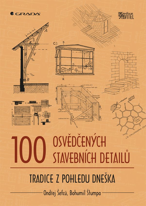 100 osvědčených stavebních detailů. Tradice z pohledu dneška