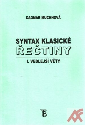 Syntax klasické řečtiny. I. Vedlejší věty