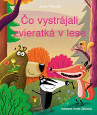 Čo vystrájali zvieratká v lese