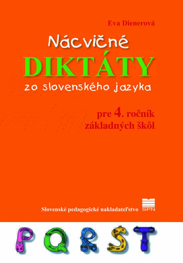 Nácvičné diktáty 4. zo slovenského jazyka pre 4. ročník ZŠ