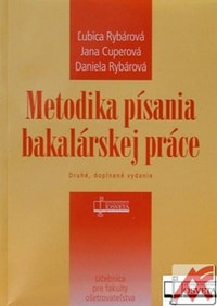 Metodika písania bakalárskej práce. Učebnica pre fakulty ošetrovateľstva
