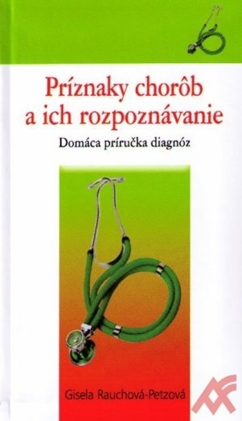 Príznaky chorôb a ich rozpoznávanie