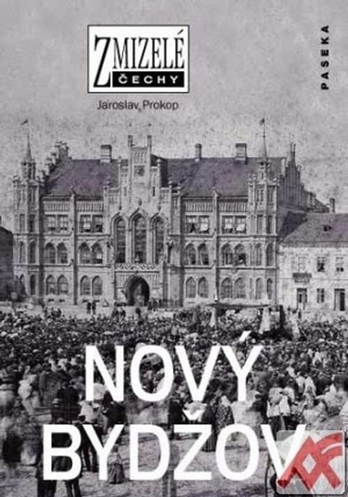 Nový Bydžov - Zmizelé Čechy