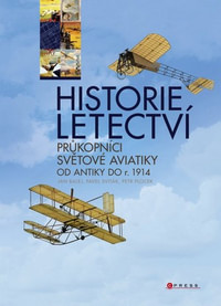 Historie letectví. Průkopníci světové aviatiky od antiky do r. 1914