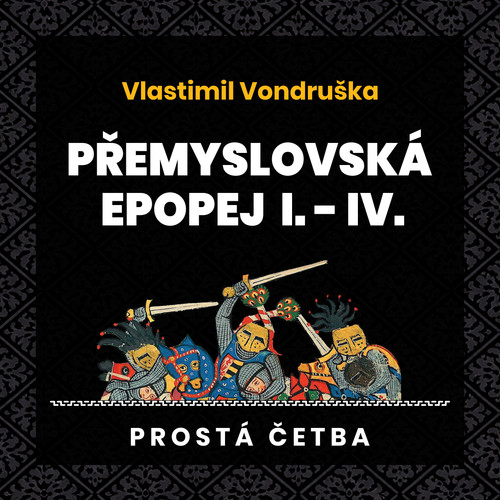 Přemyslovská epopej I.-IV.