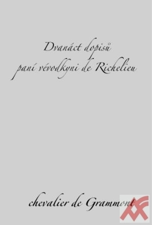 Dvanáct dopisů paní vévodkyni de Richelieu