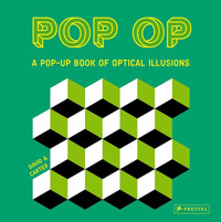 Pop-Op. A Pop-up Book of Optical Illusions