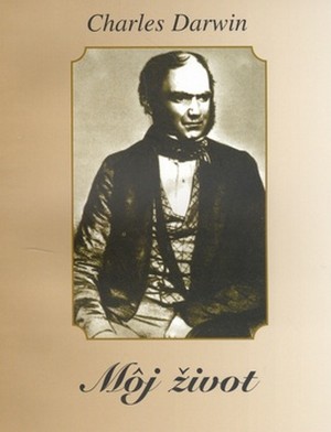 Kniha Môj život - Charles Darwin,František Litecký