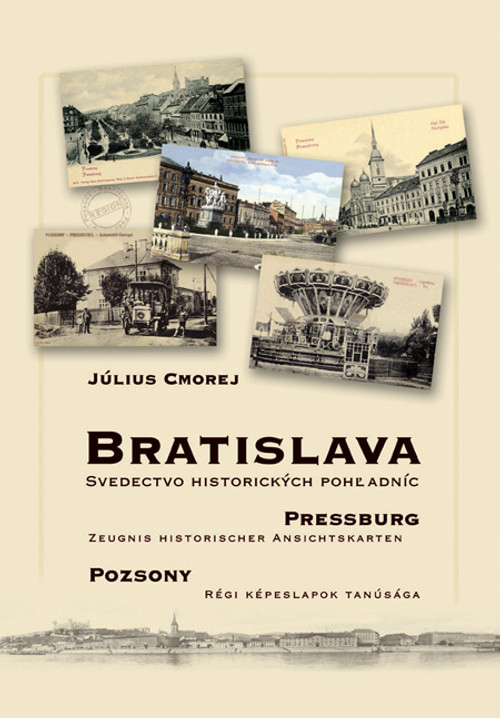 Bratislava - svedectvo historických pohľadníc